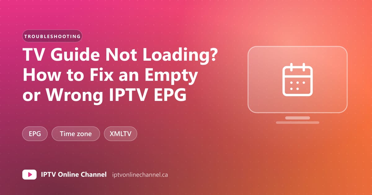 Cover graphic with a calendar icon and the title TV Guide Not Loading? How to Fix an Empty or Wrong IPTV EPG