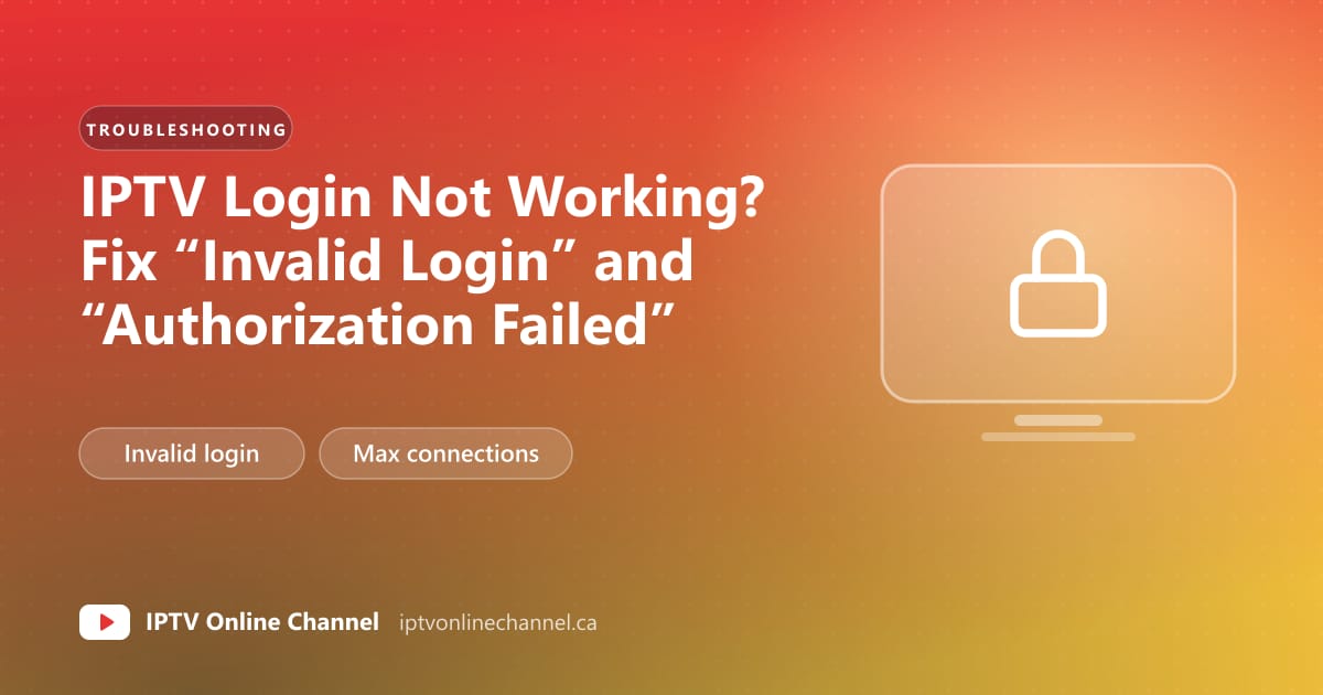Cover graphic with a padlock icon and the title IPTV Login Not Working? Fix Invalid Login and Authorization Failed
