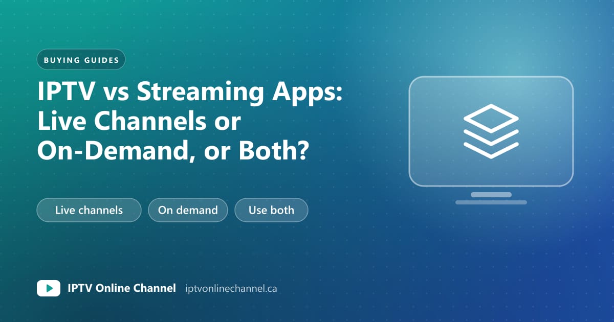 Cover graphic comparing live IPTV channels and a TV guide with on-demand streaming apps, labelled live, on demand and both